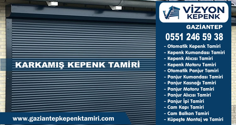 Karkamış Kepenk Tamiri