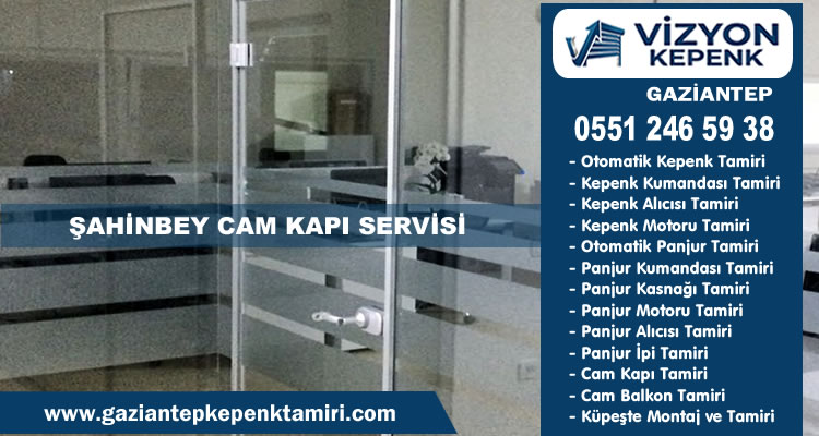 Şahinbey Cam Kapı Tamiri